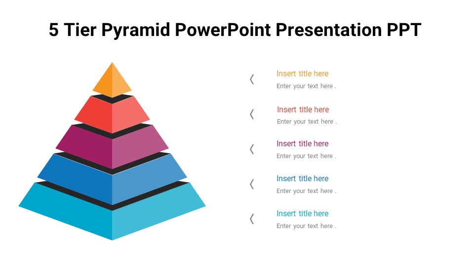 5 Tier Pyramid Powerpoint Presentation Ppt Pptuniverse 